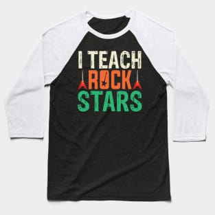 i teach rockstars music teacher back to school Baseball T-Shirt